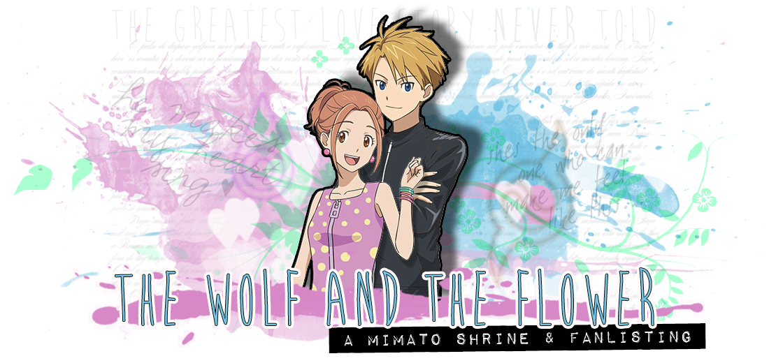 The Wolf and the Flower; a Mimato shrine and fanlisting